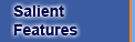 Salient Features